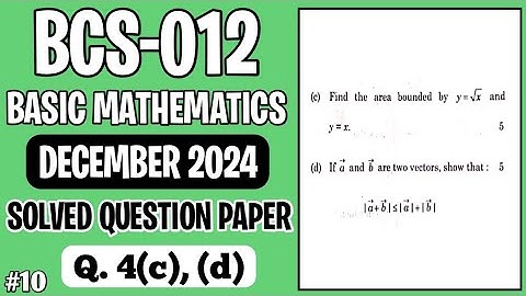 P10- 4(c), (d) | BCS012 December 2024 | BCS012 Solved Question Paper | BCS12 Important Questions