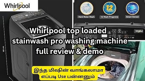 whirlpool washing Machine live washing demo Tamil/how to use whirlpool 7.5kg fully automatic mechine