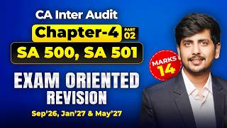 SA 500 & SA 501 Conceptual Revision | CA Inter Audit Chapter 4 Revision | Sep 26 & Jan 27