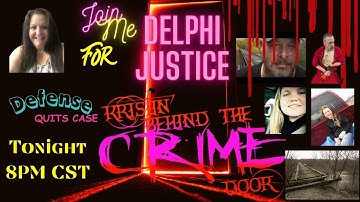 The Delphi Murders - Defense Quits Case - What Do We Know?