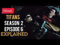 TiTans SeaSon 2 EpiSoDe 6 || CoNNeR || ExpLaiNeD in HinDi