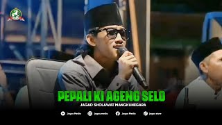 Pepali Ki Ageng Selo || Gus Aflakha jagad sholawat mangkunegara