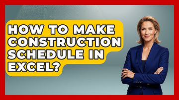 How To Make Construction Schedule In Excel? - Civil Engineering Explained