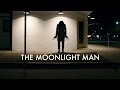 The moonlight man  short horror film