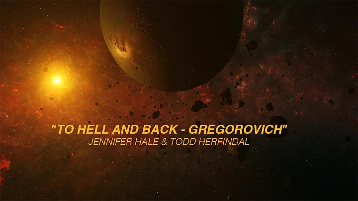 To Hell and Back  Gregorovich by Jennifer Hale & T...