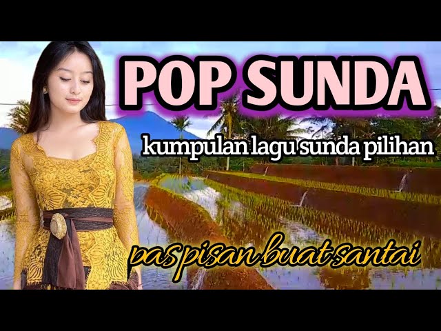 Pop sunda lawas tanpa iklan || paling enak buat santai class=