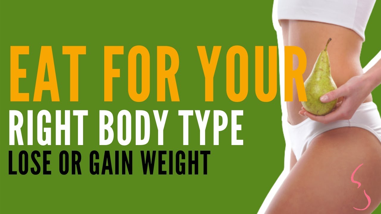 How To Eat For Your Body Shape? – BMTH