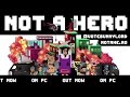 Not A Hero - Launch Trailer