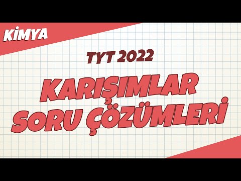 Karışımlar Konu Tekrar Soru Çözümleri | TYT Kimya 2022 #hedefekoş