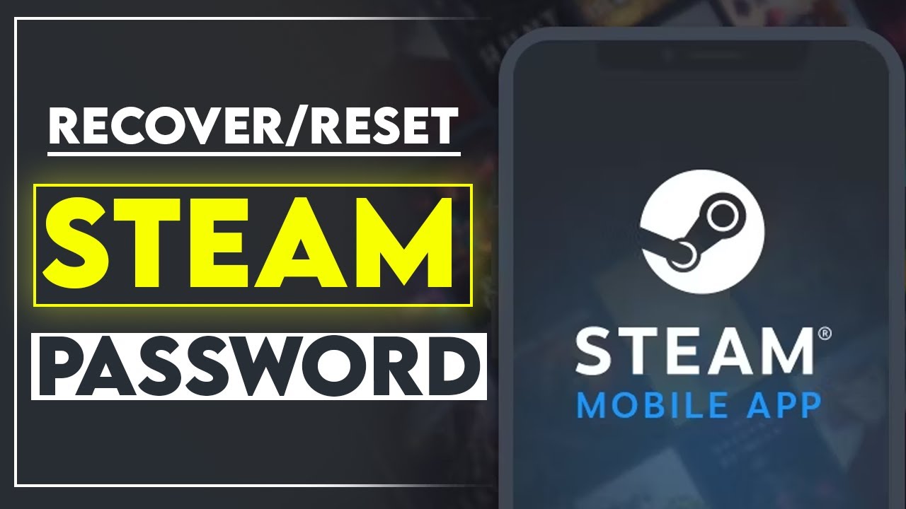 How to Recover Your Forgotten Steam account Without Password or ...