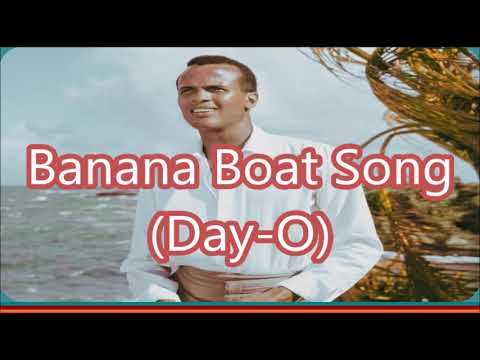 Harry Belafonte   Banana Boat Song Day O   +   lyrics