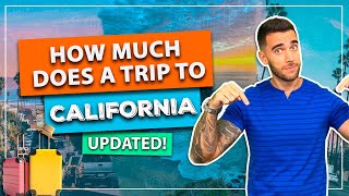 ☑️ How much does it cost to travel to California? Costs and how to save! Los Angeles, San Diego...