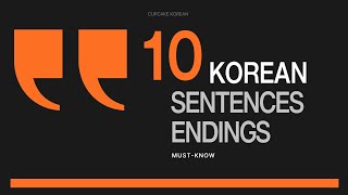 10 Common Sentence Ending In Korean | Must-Know Korean Words & Phrases (2) - revised