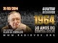 OLAVO DE CARVALHO - 1964: 50 ANOS DO CONTRA-GOLPE