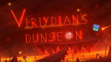 [4K] (Insane Demon) "Viridyans Dungeons" by Sting871 and more | Geometry Dash