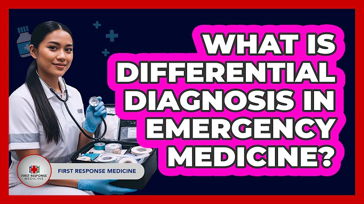 What Is Differential Diagnosis In Emergency Medicine? - First Response Medicine
