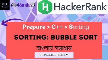 Sorting: Bubble Sort | HackerRank C++ Sorting Solution | বাংলায় সমাধান | Practices Problem | Bubble
