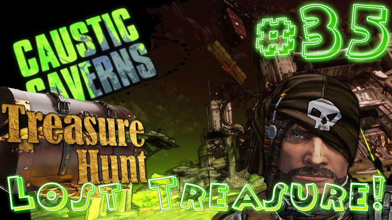 Borderlands 2 Walkthrough Gameplay Part 35 The Lost Treasure Hunt Caustic Caverns YouTube borderlands-2-walkthrough-gameplay-part-35-the-lost-treasure-hunt-caustic-caverns-youtube