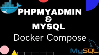 Setup phpMyAdmin and MySQL with Docker Compose (Docker)