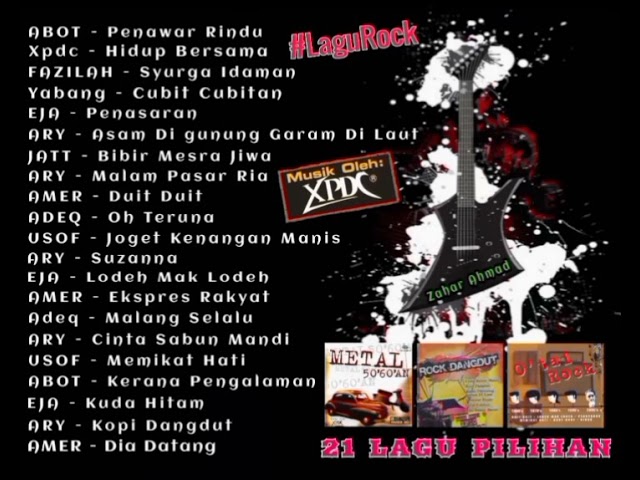 Muzik Oleh Xpdc • Album Kompilasi Lagu Rock Malaysia • Metal 50`60an • Rock Dangdut • O'tai Rock class=