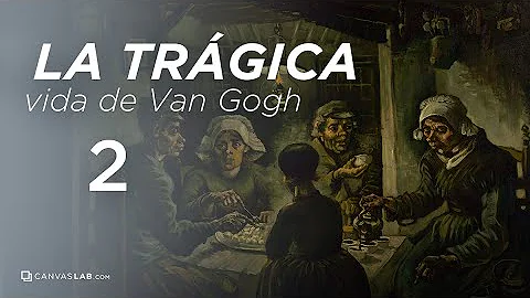 Como foi a vida de Van Gogh?