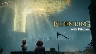 【ELDEN RING】北原沙弥香のこれが北原のゲーム実況S4 03前編