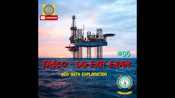 TASCO   D G Shipping  Exit exam Q&A part 5