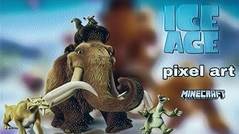 ICE AGE pixel art in minecraft
