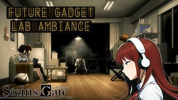 Steins;Gate Future Gadget Lab Ambience | Study with with Okabe, Kurisu and the others