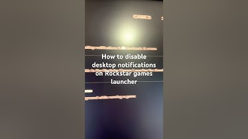 How to disable desktop notifications on Rockstar games launcher