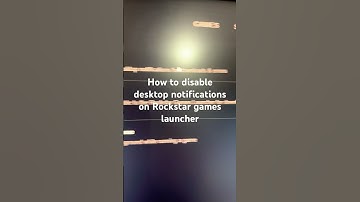 How to disable desktop notifications on Rockstar games launcher