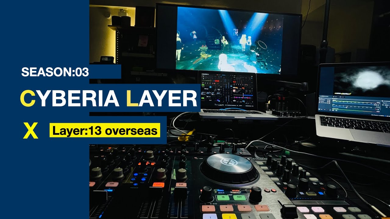 【Cyberia Layer X】season03 layer13 Overseas YouTube