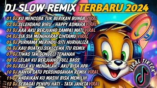 DJ SLOW REMIX TERBARU 2024🎵KU SUDAH MENCOBA TUK BERIKAN BUNGA🎵AAA🎵SELENDANG BIRU🎵FULL BASS / VIRAL