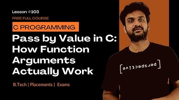Pass by Value in C: How Function Arguments Actually Work || C Programming || Lesson 103 ||