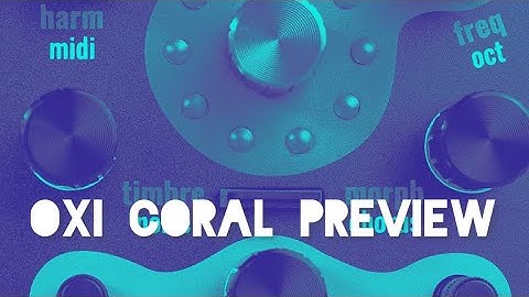 Oxi instruments Coral preview!