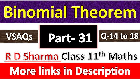 Binomial Theorem | Class 11th Maths R D Sharma | Chapter 18 | VSAQs Exercise | Questions 14 to 18