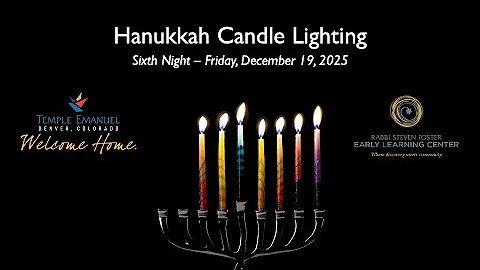 Hanukkah Candle Blessings 2025 - Night 6 with Rabbi Elizabeth Sacks