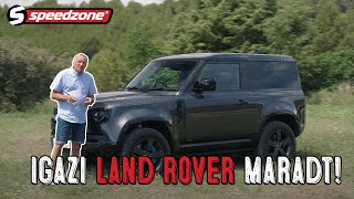 Speedzone teszt: Land Rover Defender V8 és PHEV: Igazi Land Rover maradt!