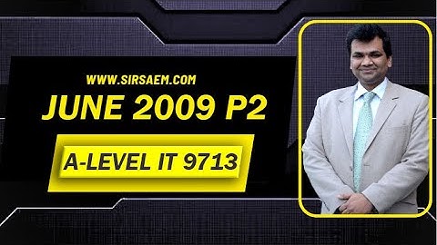 JUNE 2009 PAPER 2  A Level IT 9713