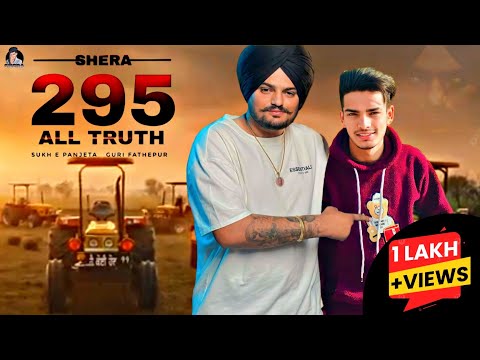 295 All Truth | Shera | Sidhu moose wala | New punjabi song 2023 | latest Punjabi song