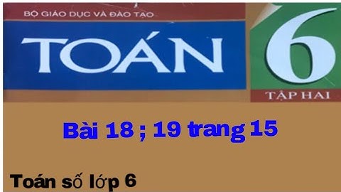 Bài 18 sgk toán 6 tập 2 tr15 năm 2024