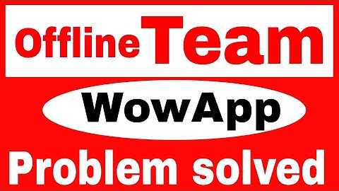 WOWAPP OFFLINE FRIENDS PROBLEM SOLVED ✓ Easy By Satyam Mishra