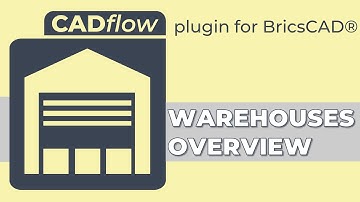 CADflow – Warehouses Overview – BricsCAD Blocks and Content Plugin from MonkeyFlow