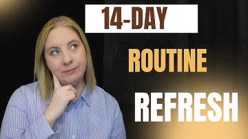 Refresh your Routine in 14 Days!