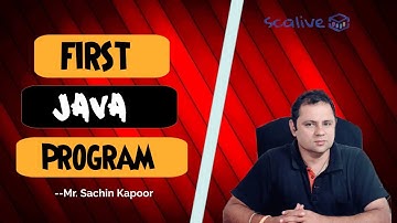 First Java Program in Detail  || #SCALive #SCALive #MrSachinKapoor