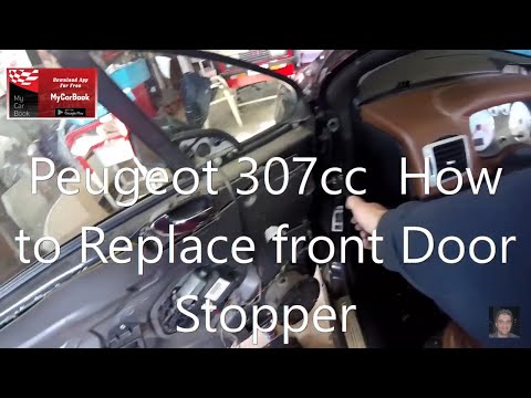 Peugeot 307cc  How to Replace front Door Stopper