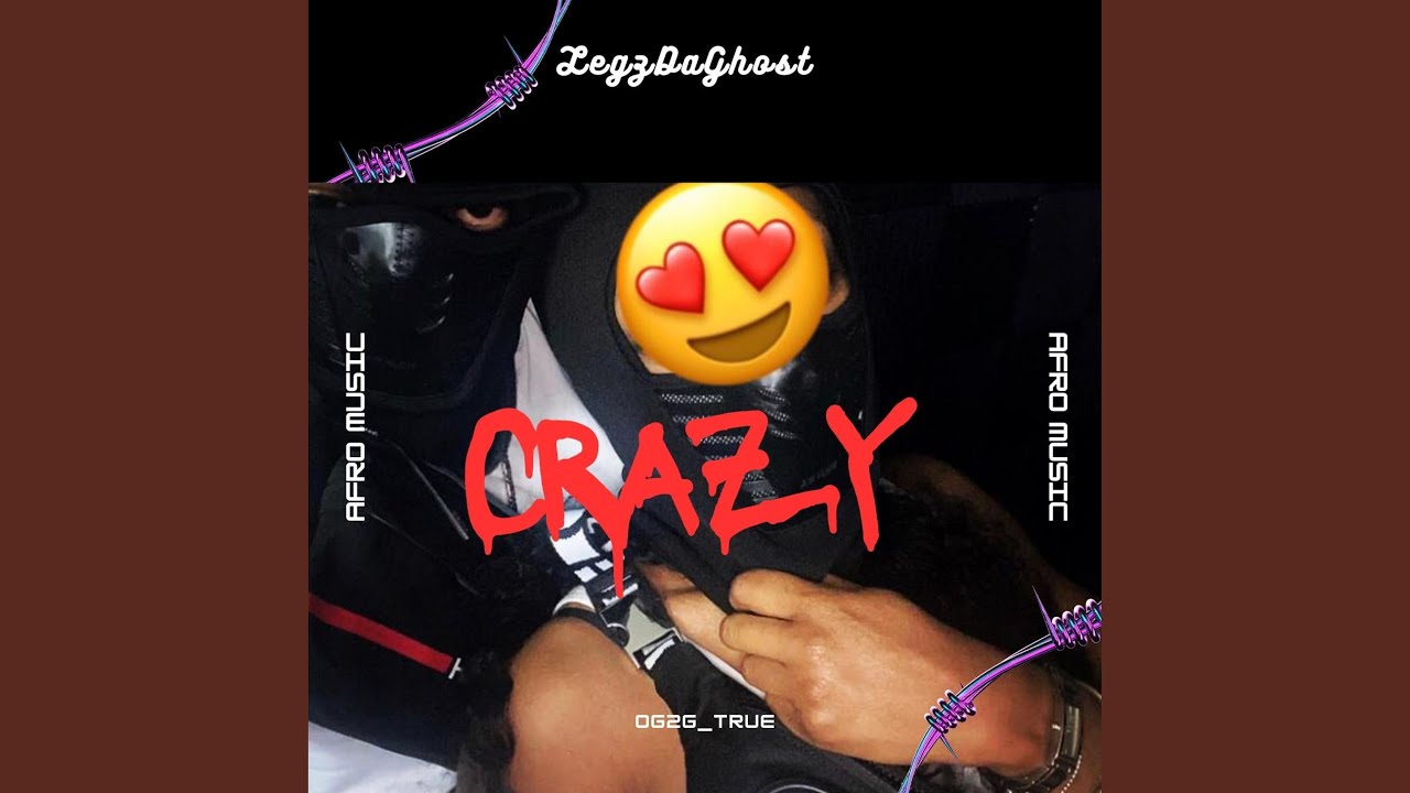 LegzDaGhost (Crazy)