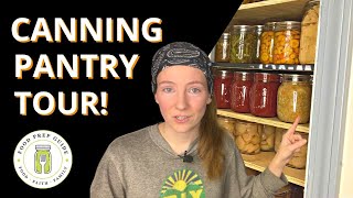 Canning the Garden: Pantry Tour 2023
