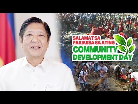 Salamat sa Pakikiisa sa Ating Community Development Day | Bongbong Marcos