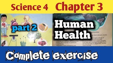 Science class 4 Chapter 3| Human Health/Class 4 Science Chapter 3 Complete Exercise/SNC syllabus